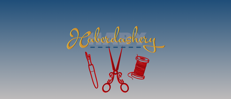 Domestic Haberdashery - All