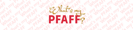 What PFAFF machine do I have?