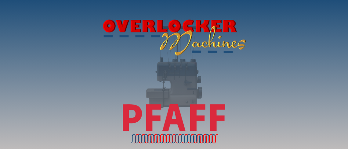 Domestic Machine PFAFF - Overlocker