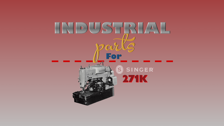 Industrial Parts - Singer 271K