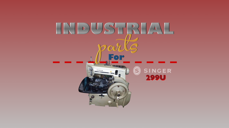 Industrial Parts - Singer 299U