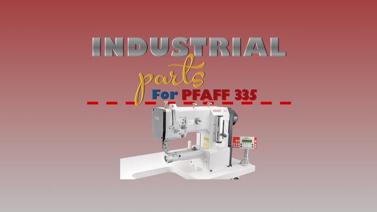 Industrial Parts - PFAFF 335