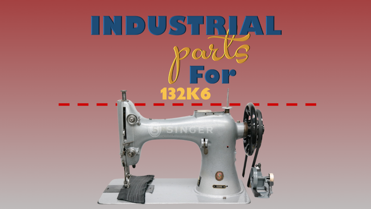 Industrial Parts - Singer 132-K6